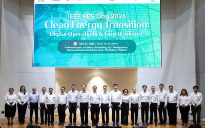 กฟผ. จัดงาน “IEEE PES Day 2026” เร่งขับเคลื่อนพลังงานสะอาด เสริมเสถียรภาพระบบไฟฟ้ายั่งยืน